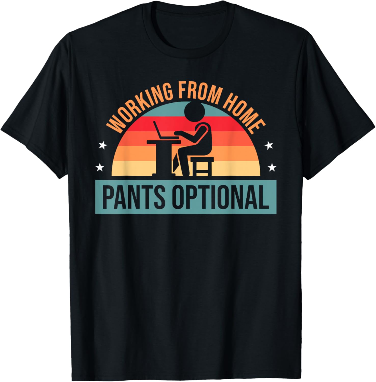 Working From Home Pants Optional - Funny WFH Humor T-Shirt - Image 2